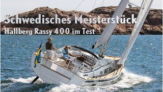 Hallberg Rassy 400 faszinierendes Meisterstück aus Schweden [upl. by Enial]