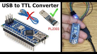 Arduino Nano Programming by USB to TTL converter  PL2303 USB To RS232 TTL Serial Uart [upl. by Eolhc881]