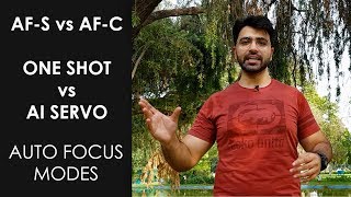 AFS vs AFC  ONE SHOT vs AI SERVO Auto Focus Modes [upl. by Atikram398]