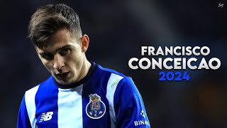 Francisco Conceição 2024  Magic Skills Assists amp Goals  Porto  HD [upl. by Fontana373]