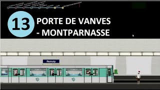 Metro 13  Porte de Vanves  Montparnasse  PARIS METRO DRIVER [upl. by Stichter]