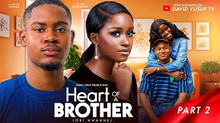 HEART OF A BROTHER 2  CLINTON JOSHUA MIKE EZURUONYECLINTON JOSUHA latest nigerianmovies 2024 [upl. by Nielson]