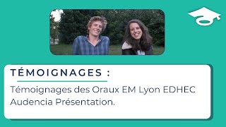 Témoignages des Oraux EM Lyon EDHEC Audencia Présentation [upl. by Marelya]