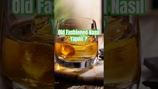 Old Fashioned Nasıl Yapılır  kokteyl mixology [upl. by Nykal]