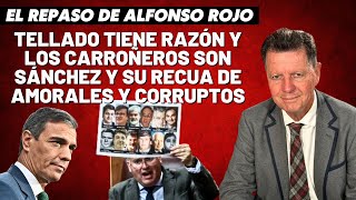 Alfonso Rojo “Tellado tiene razón y los carroñeros son Sánchez y su recua de amorales y corruptos” [upl. by Carlos]