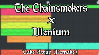 The Chainsmokers X Illenium  Take Away Remake FL Studio Mobile [upl. by Reine]