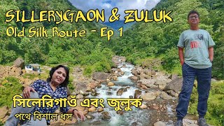 Silk Route Tour  Ep 1  Sillery Gaon  Sillery Gaon Sightseeing  Zuluk [upl. by Aedrahs]