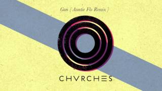 CHVRCHES  Gun Auntie Flo Remix [upl. by Nesnah]