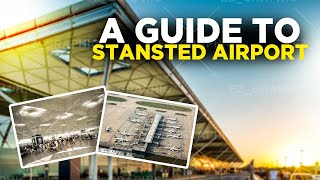 A guide to Stansted Airport [upl. by Iruy]