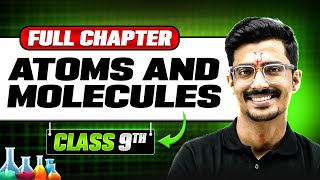 Atoms and Molecules in ONE SHOT  Full Chapter  Class 9 Science  Chapter 3 [upl. by Adnara630]