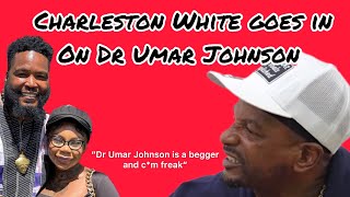 Charleston White Finally Addresses Dr Umar Johnson charlestonwhite drumarjohnson [upl. by Ajuna]