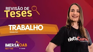 Imersão OAB 2ª Fase Revisão de Teses Trabalho  AO VIVO [upl. by Girardo421]