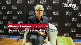 Entrevista  Alfonso Cuarón nos platicó de su nueva serie quotDisclaimerquot [upl. by Sarene]