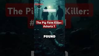 ⚠️Trigger Warning⚠️ Pt 1 The Pig Farm Killer Robert Pickton’s Dark Secrets truecrime [upl. by Loring]