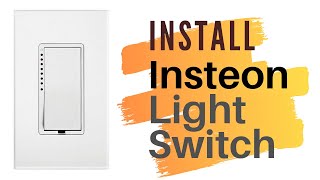 Insteon Home Automation Light Switch Install How To [upl. by Jurgen]