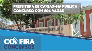 Concurso Prefeitura de CaxiasMA 2024 Edital para 804 vagas [upl. by Arimihc]