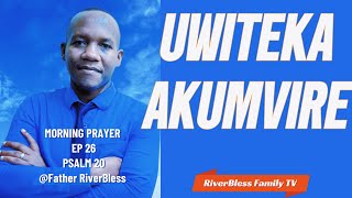 MORNING PRAYER EP 26May the Lord grant all your requests🙏FatherRiverBless [upl. by Sicard]