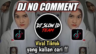 DJ NO COMMENT TUTY WIBOWO SOUND RULL  𝐏𝐑𝐄𝐒𝐄𝐓 SLOW VIRAL TIK TOK TERBARU 2022 YANG KALIAN CARI [upl. by Greenfield]