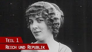 Glanz und Gloria  Die Kaiserzeit 18711914  Reich und Republik Folge 1 [upl. by Waldon]