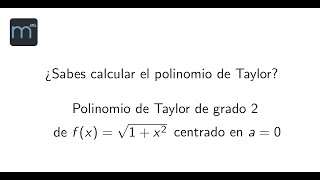 ¿Sabes calcular el polinomio de Taylor [upl. by Scholz710]