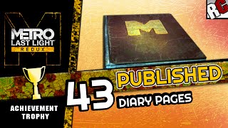 Metro Last Light Redux  PUBLISHED  All 43 Diary Page Locations  AchievementTrophy Guide [upl. by Ernald602]