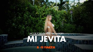 Jacob Forever  Mi Jevita Feat Wow Poppy [upl. by Timmons]