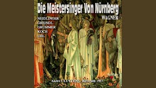 Die Meistersinger von Nürnberg Act III quotNun Junker Kommt Habt frohen Mutquot Hans Sachs [upl. by Ennayhs]