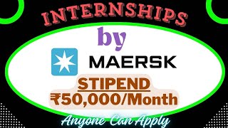 Maersk Internships 2024  STIPEND ₹50000Month  Anyone Can Apply  Summer Internships 2024 [upl. by Derej]