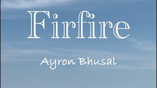 Firfire  Yabesh Thapa Ayron Bhusal Cover [upl. by Nylrehc]