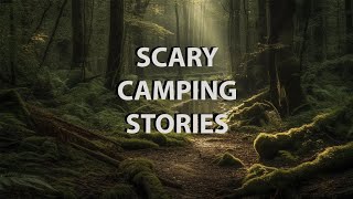 4 TRUE CAMPING  HIKING STORIES [upl. by Anyg]