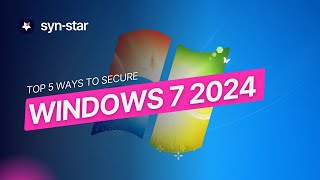 Top 5 Ways to Run Windows 7 Securely in 2024 [upl. by Leiser]