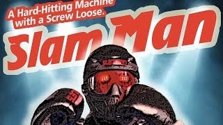 SLAM MAN  Robot  Robocop  A HardHitting Machine with a Screw Loose™ [upl. by Calderon136]