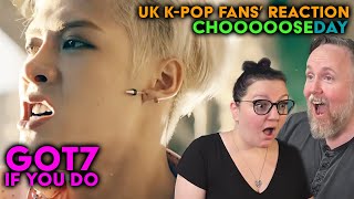 GOT7  If You Do  UK KPop Fans Reaction [upl. by Nojid]