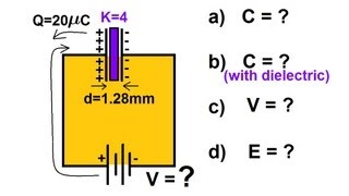 Physics 39 Capacitors 2 of 37 Calculating the Charge on a Capacitor with Dielectric 22 [upl. by Leavy745]