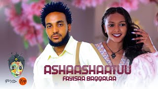 Oromo Music  Fayyisaa Baqqalaa Ashaashaatuu  New Oromo Music 2024Official Video [upl. by Guyer]