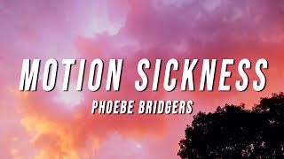 Phoebe Bridgers  Motion Sickness Lyrics [upl. by Elimay]