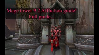 915 Mage Tower Affliction Warlock Guide [upl. by Gino]