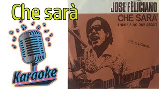 Che sarà  José Feliciano  Karaoke Version karaoke 70s hits singalong [upl. by Wiskind]