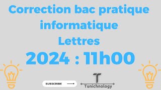 Correction bac pratique informatique 2024 Lettres 11H00 [upl. by Ecnarrot]