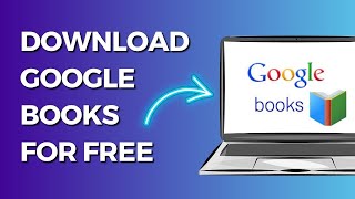 How to Download Ebooks from Google Books for Free [upl. by Dihahs]