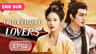 ENG SUB Untouchable Lovers 02 Song Weilong Guan Xiaotong Bai Lu Xu Kai Historical Romance [upl. by Helenka90]