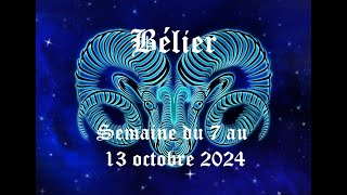 Bélier  Guidance du 7 au 13 octobre 2024  Nouveau cycle ça bouge enfin [upl. by Oek]