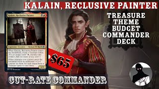 Kalain Reclusive Painter  Treasure Theme  Commander  EDH  Budget  CutRate Commander [upl. by Yduj]