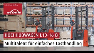 Neuer Hochhubwagen von Linde MH L10 – L16 B [upl. by Akierdna]