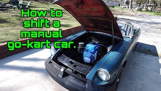 How to shift gears in a manual transmission vehicle with a gokart engine 4 speed gokart car [upl. by Yelsek235]