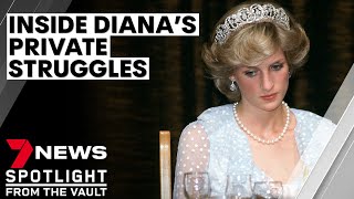 Inside the private struggles of Diana Princess of Wales  7NEWS Spotlight [upl. by Rrats192]