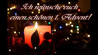 Adventsgrüße für DICH Grüße zum 1 Advent Gruß Video zum Ersten Advent Whatsapp Bilder [upl. by Aridan]