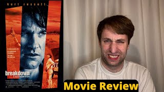 Breakdown  Movie Review [upl. by Dreher]