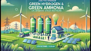 Webinar on Green Hydrogen and Green Ammonia [upl. by Pascoe137]