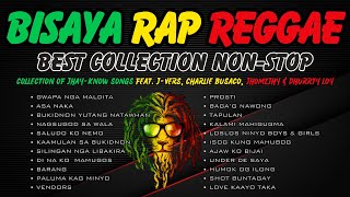 BISAYA RAP REGGAE BEST COLLECTION NONSTOP By Jhayknow  RVW [upl. by Almeeta]